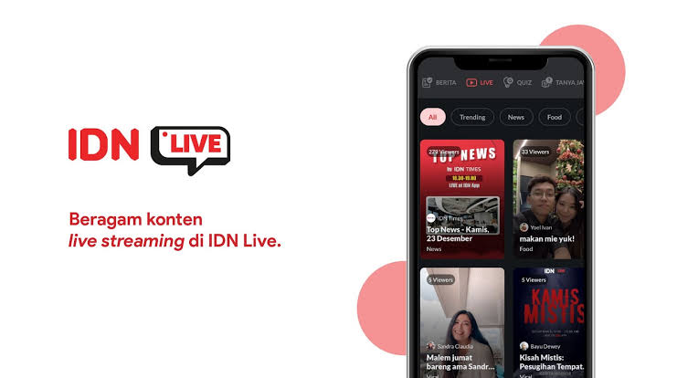 Keunggulan Fitur IDN Live Dalam Versi Website Dan App